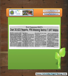 Dari 35.823 Peserta, PTN Malang Terima 7.697 Maba, Malang Post 12 Juni 2017