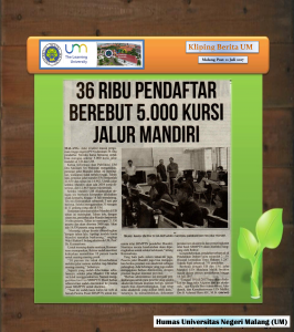 36 RIBU PENDAFTAR  BEREBUT 5.000 KURSI  JALUR MANDIRI , Malang Post 11 Juli 2017